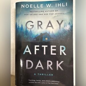 Gray After Dark by Noelle W. Ihli